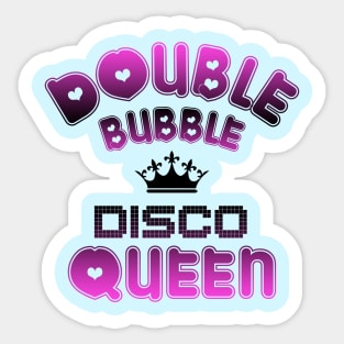 Double Bubble Disco Queen Sticker